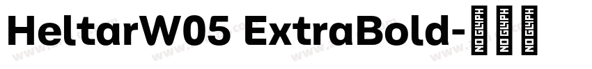 HeltarW05 ExtraBold字体转换